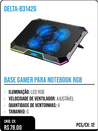BASE GAMER PARA NOTEBOOK RGB UNID. CX: R$ 78.00 PCS/CX: 12