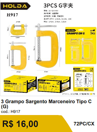 3 Grampo Sargento Marceneiro Tipo C (G) R$ 16,00-10%=14.40 72PC/CX