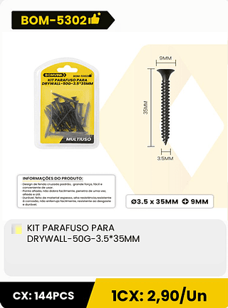 KIT PARAFUSO PARA DRYWALL-50G-3.5*35MM CX: 144PCS ICX: 2,90/Un