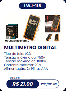 MULTIMETRO DIGITAL UNID. CX: R$ 21,00 PCS/CX: 60