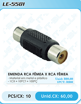 EMENDA RCA FÊMEA X RCA FÊMEA PCS/CX: 10 Unid.CX: 60,00