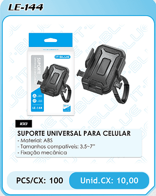 SUPORTE UNIVERSAL PARA CELULAR PCS/CX: 100 Unid.CX: 10,00