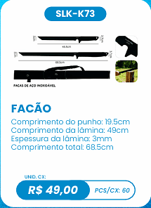 FACÃO UNID. CX: R$ 49,00 PCS/CX: 60