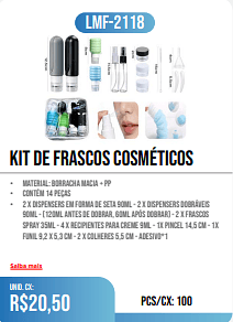 kit de frascos cosméticos PCS/CX: 100 UNID. CX: r$20,50
