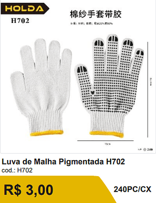 Luva de Malha Pigmentada R$ 2.70 240PC/CX