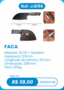 FACA UNID. CX: R$ 38,00 PCS/CX: 60