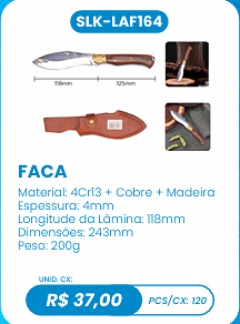FACA UNID. CX: R$ 37,00 PCS/CX: 120