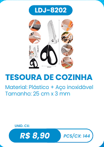 TESOURA DE COZINHA UNID. CX: R$ 8,90 PCS/CX: 144